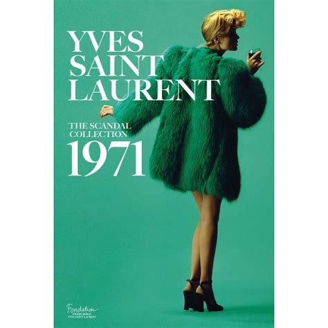 Yves Saint Laurent: The Scandal Collection, 1971 by Olivier 